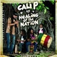 Cali P - Healing Of The Nation